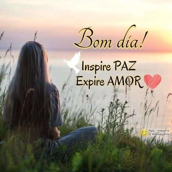 Inspire paz e espire amor