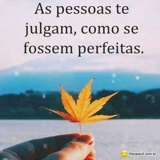 As pessoas te julgam