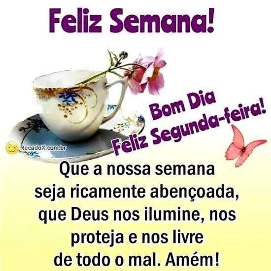 Bom dia e feliz semana