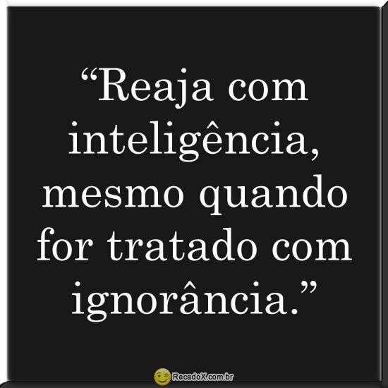 Reaja com inteligência