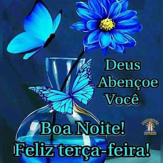 Boa noite e feliz terça-feira