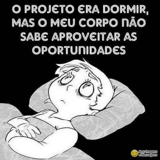 O projeto era dormir