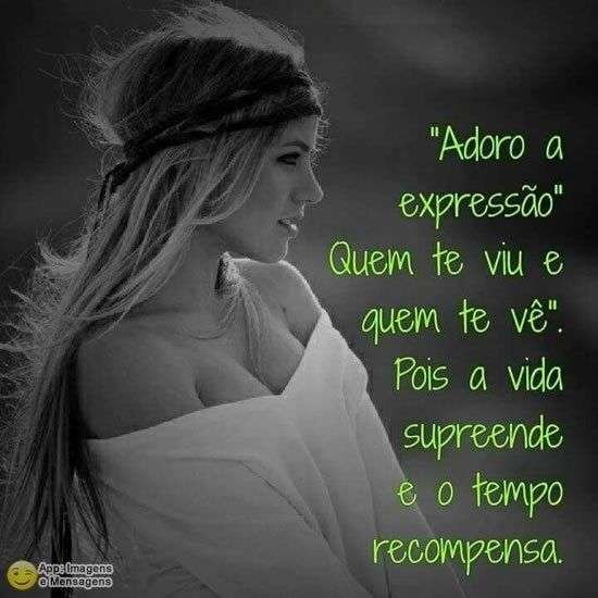 Quem te viu e quem te vê