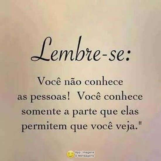 Você não conhece as pessoas