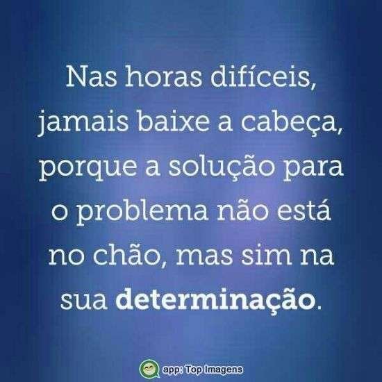 Determinação nas horas difíceis