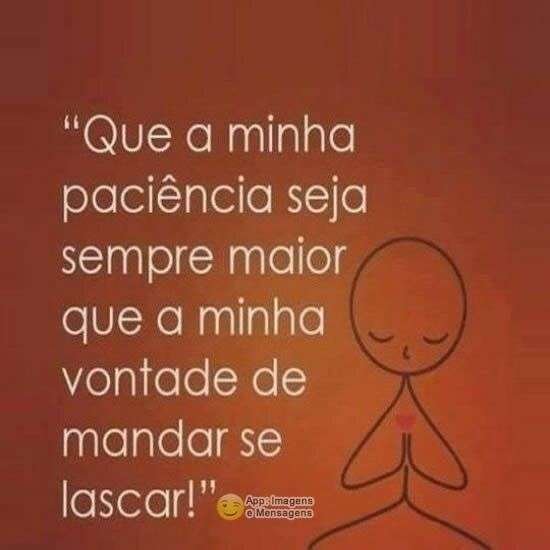 Paciência maior