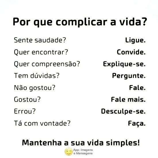 Por que complicar a vida?