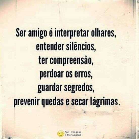 Ser amigo é...