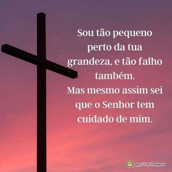 Tão pequeno perto da tua grandeza