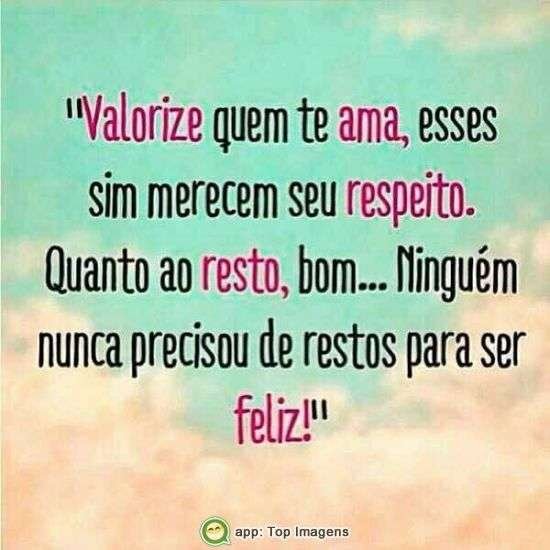 Valorize quem te ama
