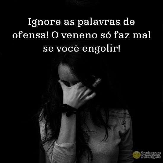 Ignore as ofensas