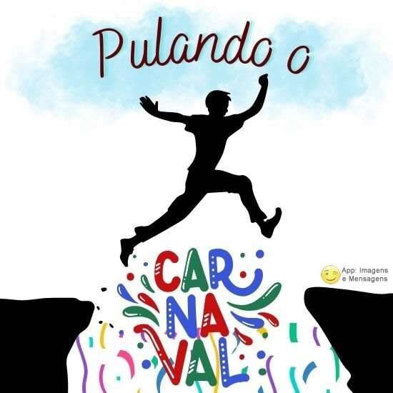 Pulando o carnaval.