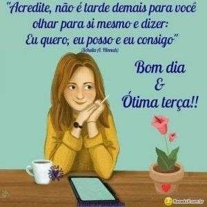 Bom dia e ótima terça-feira