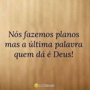 Última palavra é de Deus