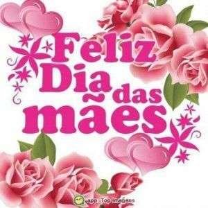 Feliz dia das mães