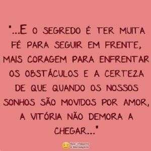 O segredo é ter fé