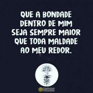 Bondade dentro de mim