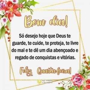 Bom dia e feliz quarta-feira