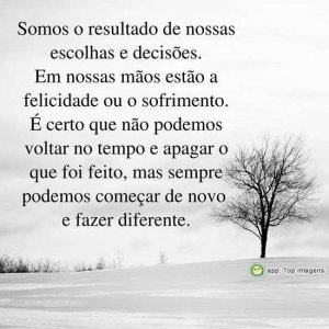 Resultado de nossas escolhas