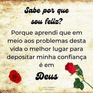 Sabe por que sou feliz