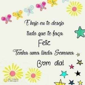 Tenha uma linda semana