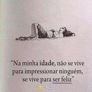 Viver para ser feliz