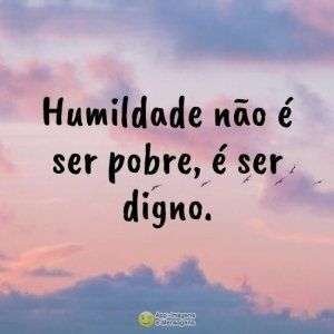 Humildade e dignidade