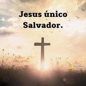 Jesus único salvador