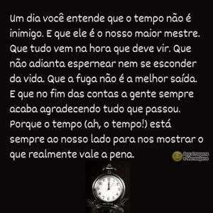 O tempo não é inimigo