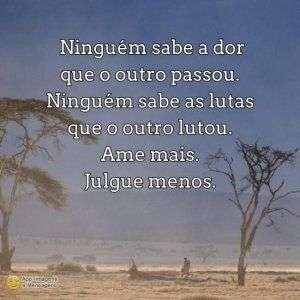 Ame mais, julgue menos